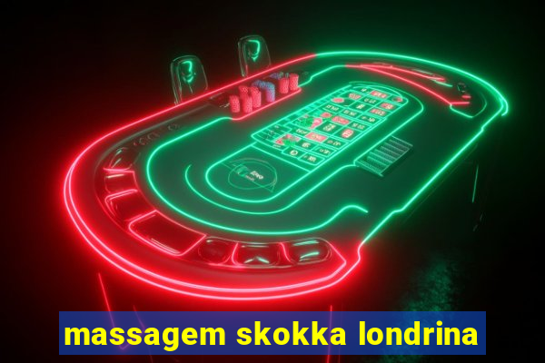 massagem skokka londrina